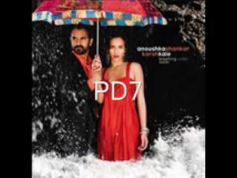 Anoushka Shankar & Karsh Kale - PD7