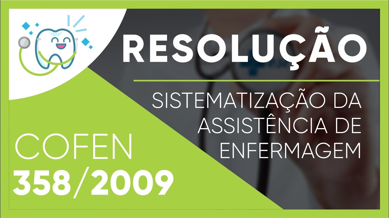 Resolução COFEN 358/2009 - SAE Sistematização da Assistência de Enfermagem