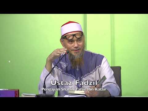20230111 Ustaz Fadzil : Pengajian Shahih Tafsir Ibn Katsir