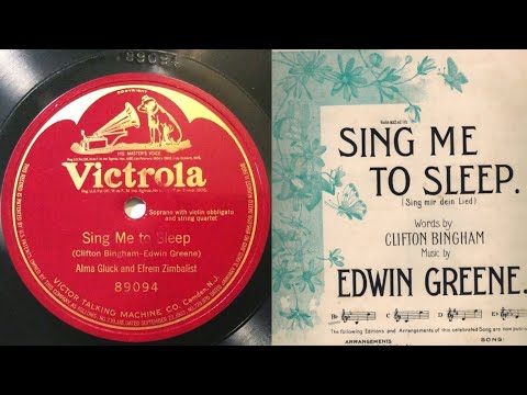 Sing Me To Sleep | Alma Gluck & Efrem Zimbalist | 1916