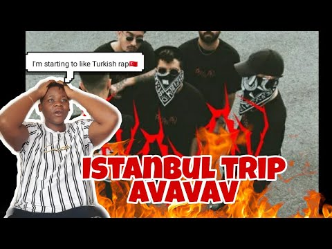 AFRICAN REACTION TO TURKISH RAP🇹🇷🔥| ISTANBUL TRIP - AVAVAV