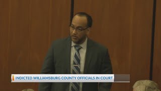 Indicted Williamsburg County officials make court appearance