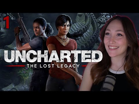 UNCHARTED: The Lost Legacy | First Playthrough | Part 1