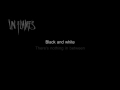 In Flames - Black and White [Lyrics in Video]