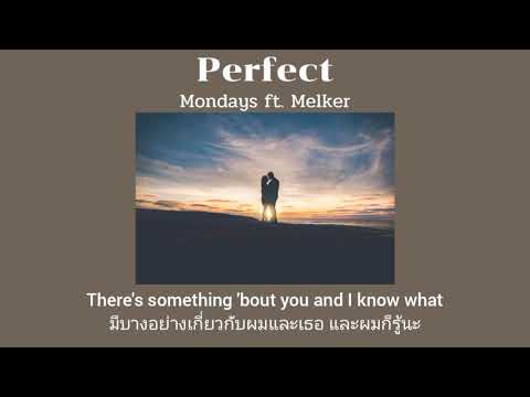 [THAIBUB] Perfect - Mondays ft. Melker (แปลไทย)