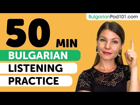 Practice Your Bulgarian Listening Skills in 50 Minutes | For Intermediate Learners