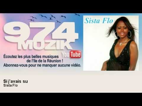 Sista Flo - Si j'avais su - feat. Mc Duc - 974Muzik