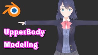 【Blender 2.91】安達桜のシンプルモデリング - 上半身(制服)【Timelapse】