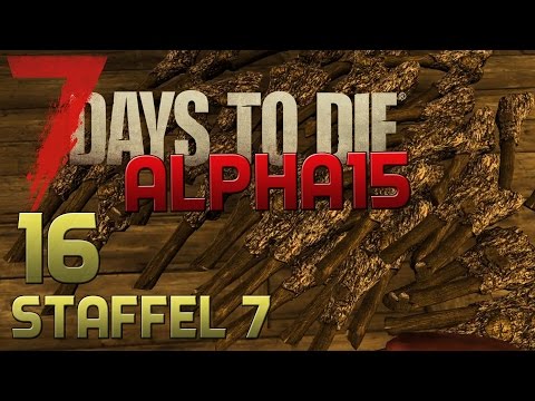 7 Days To Die Alpha 15 Gameplay S07E16 - KNÜPPELSCHLACHT [Let´s Play][Deutsch][German]