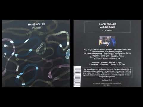 Cry, Want (Full Album) - Hans Koller