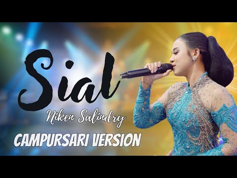 Niken Salindry - Sial (Mahalini) - Campursari Everywhere