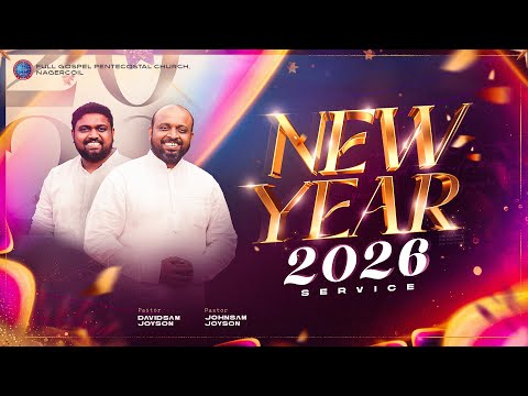 NEW YEAR SERVICE 2026 | JOHNSAM JOYSON | DAVIDSAM JOYSON | FGPC NAGERCOIL