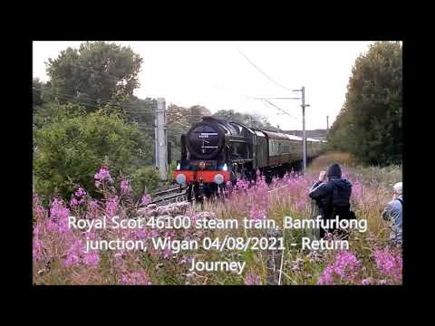 Royal Scot 46100, Bamfurlong Wigan return journey 04 08 21