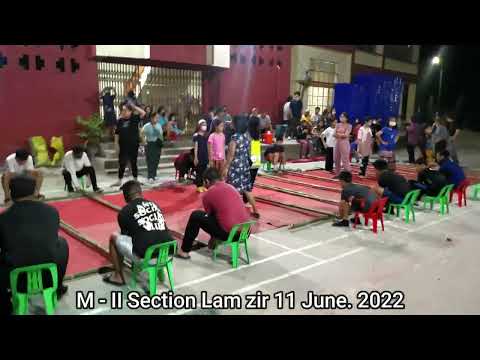 M - II Section Lam zir 11 June. 2022