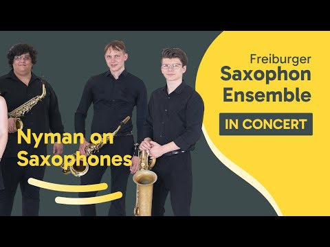 Michael Nyman: Songs for Tony, 1. Satz (Freiburger Saxophonensemble)