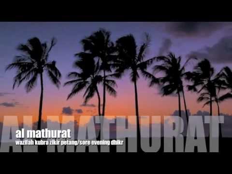 Al Mathurat Wazifah Kubra [zikir petang evening dhikr zikr]