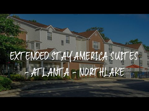 Extended Stay America Suites - Atlanta - Northlake Review - Atlanta , United States of America