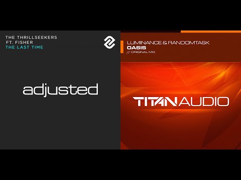 Luminance & Randomtask vs. The Thrillseekers ft. Fisher - The Last Oasis (Bizarre Hazar Mashup)