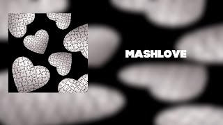 бебрович - MASHLOVE/MASHLOVE 2 (СБОРНИК МЭШАПОВ, 2077)