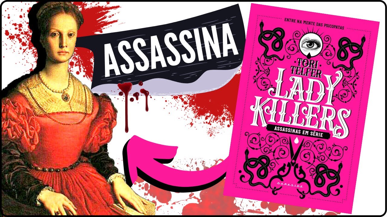 Resenha LADY KILLERS: Casos reais de mulheres assassinas | Resenha #03