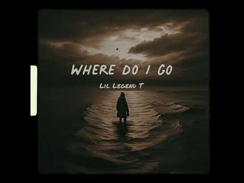 Lil Legend T – WHERE DO I GO (Official Audio)