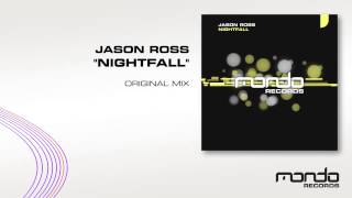 Jason Ross - Nightfall (Original Mix) [Mondo Records]