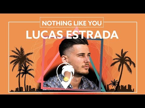 Lucas Estrada & Twan Ray - Nothing Like You [Lyric Video]