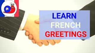 How to say hello in French & all the greetings [For Beginner]