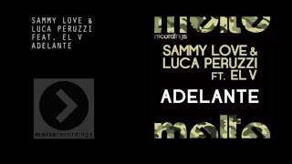 Sammy Love, Luca Peruzzi Ft. EL V - Adelante