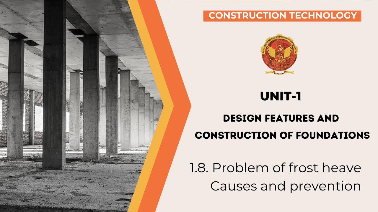 1.8 Problem of Frost Heave & Causes and prevention | CE402 |