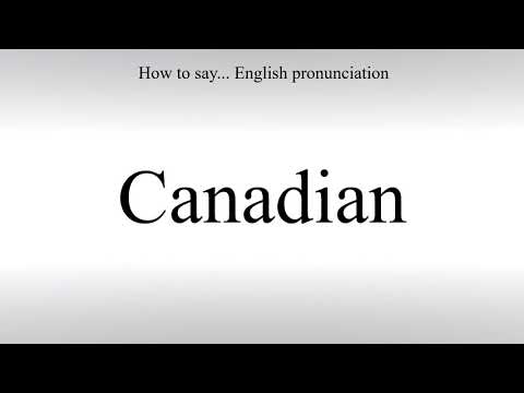 How To Pronounce Canadian - How To Say: American pronunciation