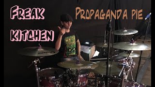 Freak kitchen - Propaganda pie Drum cover