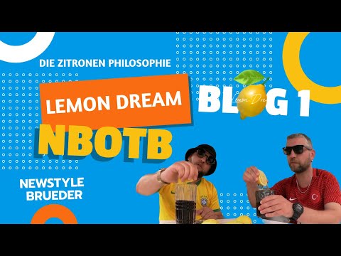 Die Zitronen Philosophie I LEMON DREAM ▶ Blog #1 // THEORIE (NBOTB)