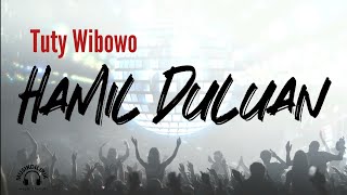 Download lagu Hamil Duluan by Tuty Wibowo mp3