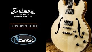 Video thumbnail for Eastman T186MX Thinline - Blonde by N Stuff Music