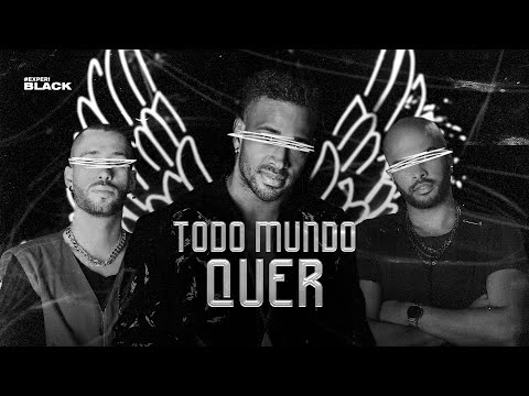 Mr. Dan - Todo mundo quer (#ExperiBlack)
