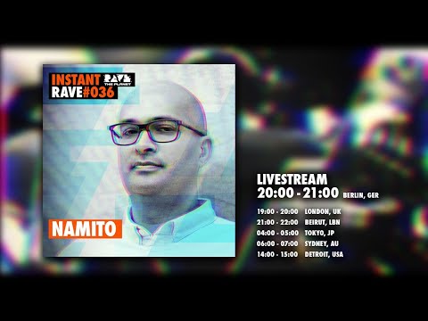 NAMITO @ Instant Rave #036