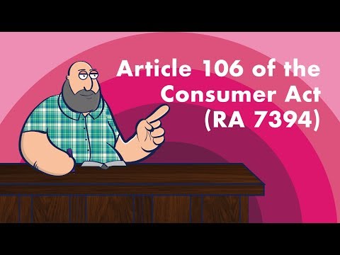 [TORTS AND DAMAGES] Article 106 of the Consumer Act of the Philippines (Republic Act 7394)