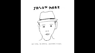 Jason Mraz - A Beautiful Mess Lyrics