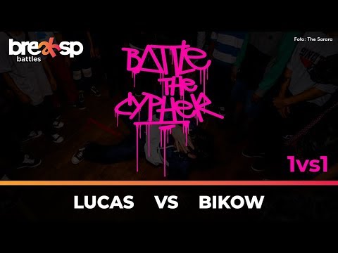 Lucas vs Bikow - Battle in The Cypher - BreakSP Battles