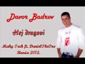 Davor Badrov - Hej drugovi (Maky Tech ft ...