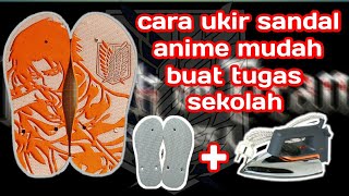 Download lagu cara ukir sendal anime mudah ( levi ackerman ) mp3