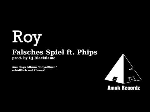 Roy - Falsches Spiel feat. Phips (prod. by DJ Blackflame)