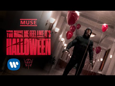 MUSE - YOU MAKE ME FEEL LIKE IT'S HALLOWEEN [Official Music Video]