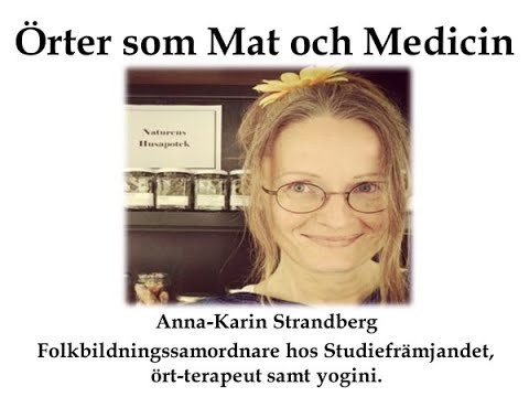 Örter som Mat och Medicin med Anna-Karin Strandberg,Studiefrämjandet