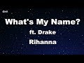 What's My Name? ft. Drake - Rihanna Karaoke 【No Guide Melody】 Instrumental
