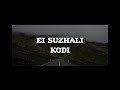 Ei Suzhali Lyrics Kodi Dhanush Trisha Asthethic Lyrics