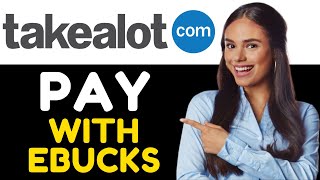HOW TO PAY WITH EBUCKS ON TAKEALOT 2024! (FULL GUIDE)