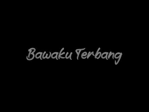 Bawaku Terbang - The Fabulous Cats (Lirik)