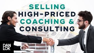 #1 Secret To Selling High-Priced Coaching & Consulting Services - The Art of High Ticket Sales Ep. 8